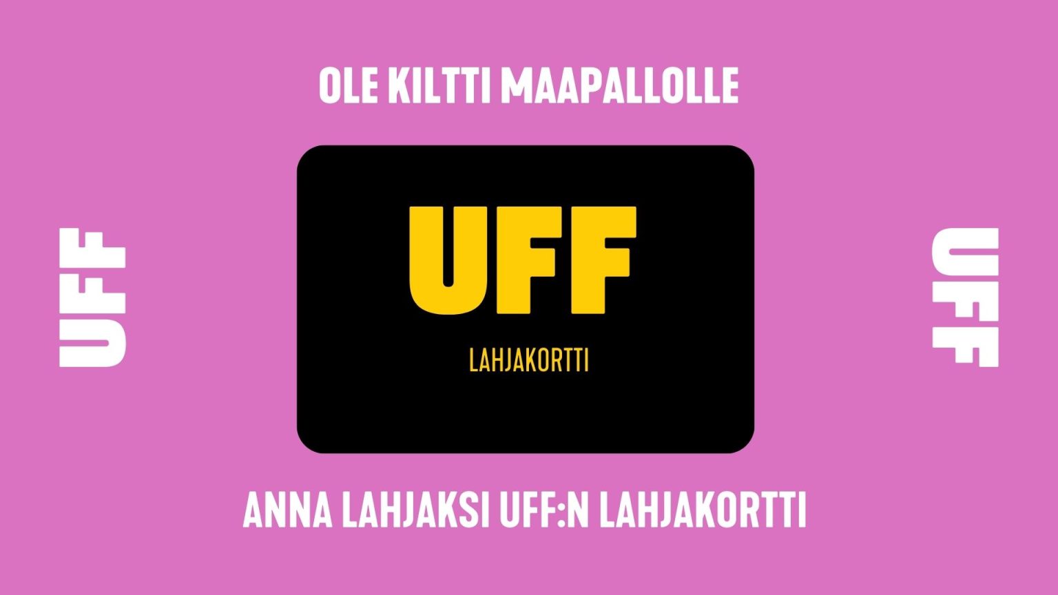 Anna lahjaksi UFF:n lahjakortti - UFF